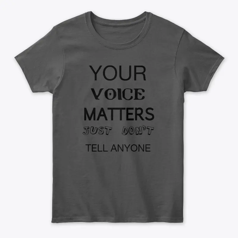 YOUR VOICE MATTERS