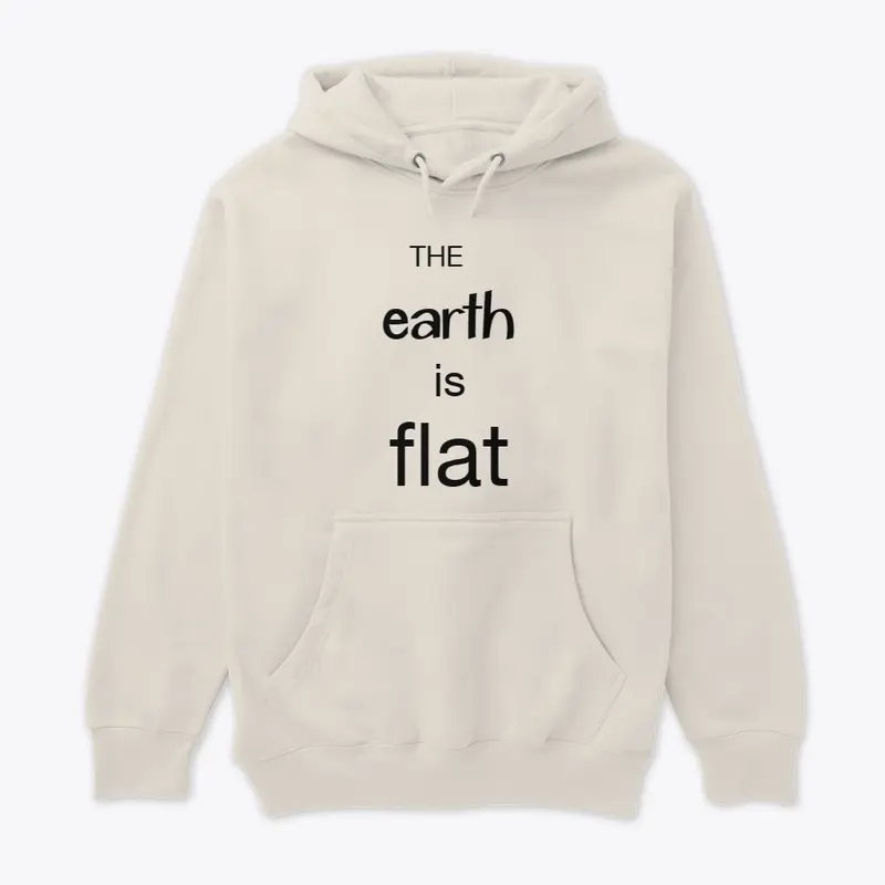 THE EARTH IS FLAT